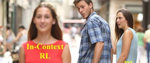 RL将死，In-Context RL是未来