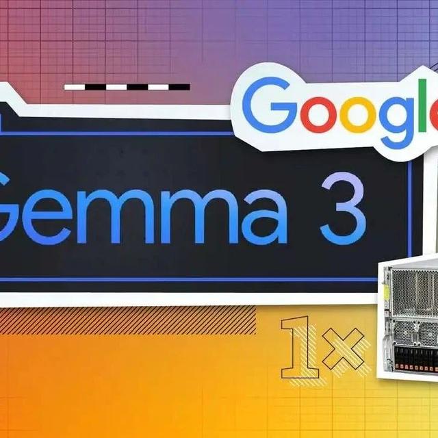 Google 发布最新开源模型 Gemma 3 性能超越DeepSeek V3、o3mini为全球第二强开源模型！
