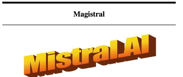 Magistral 发布:用纯RL打造出首个多语言、透明Reasoning大模型!