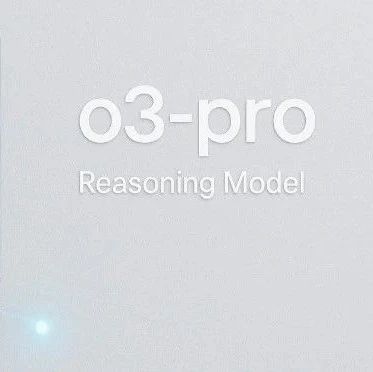 刚刚！OpenAI上线o3-pro，性能碾压Gemini与Claude，重新定义“最强模型”