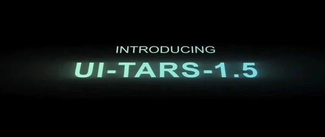 字节重磅开源Agent UI-TARS-1.5,全面达到SOTA,超越OpenAI 和Claude!