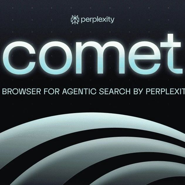 刚刚，Perplexity推出AI 浏览器Comet，AI 浏览器又添重磅玩家